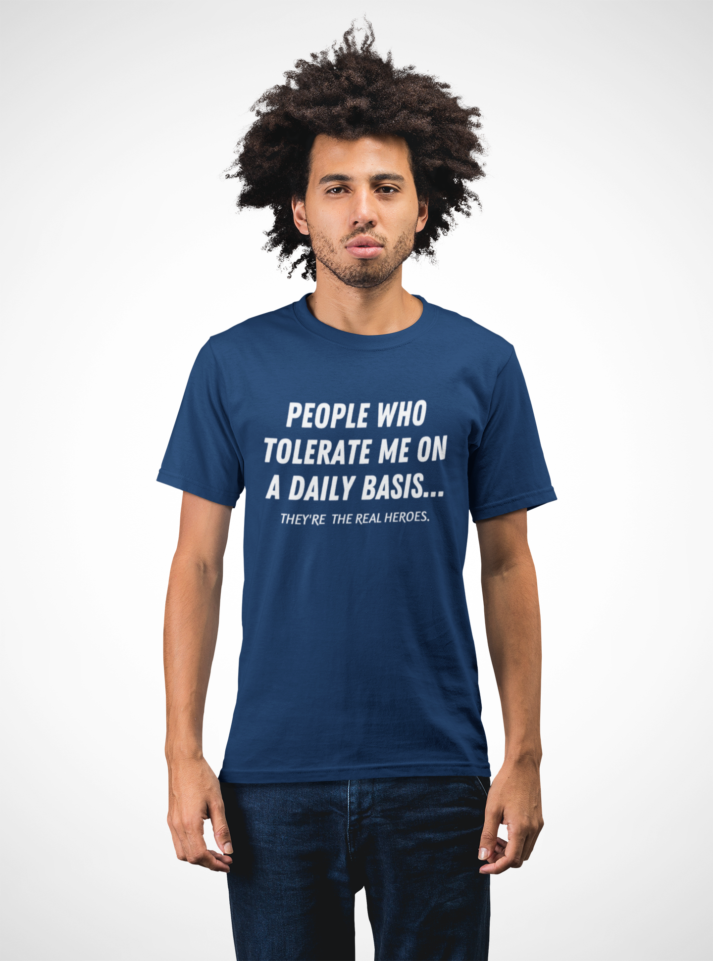 People Who Tolerate Me On A Daily Basis Unisex T-shirt for Men Women