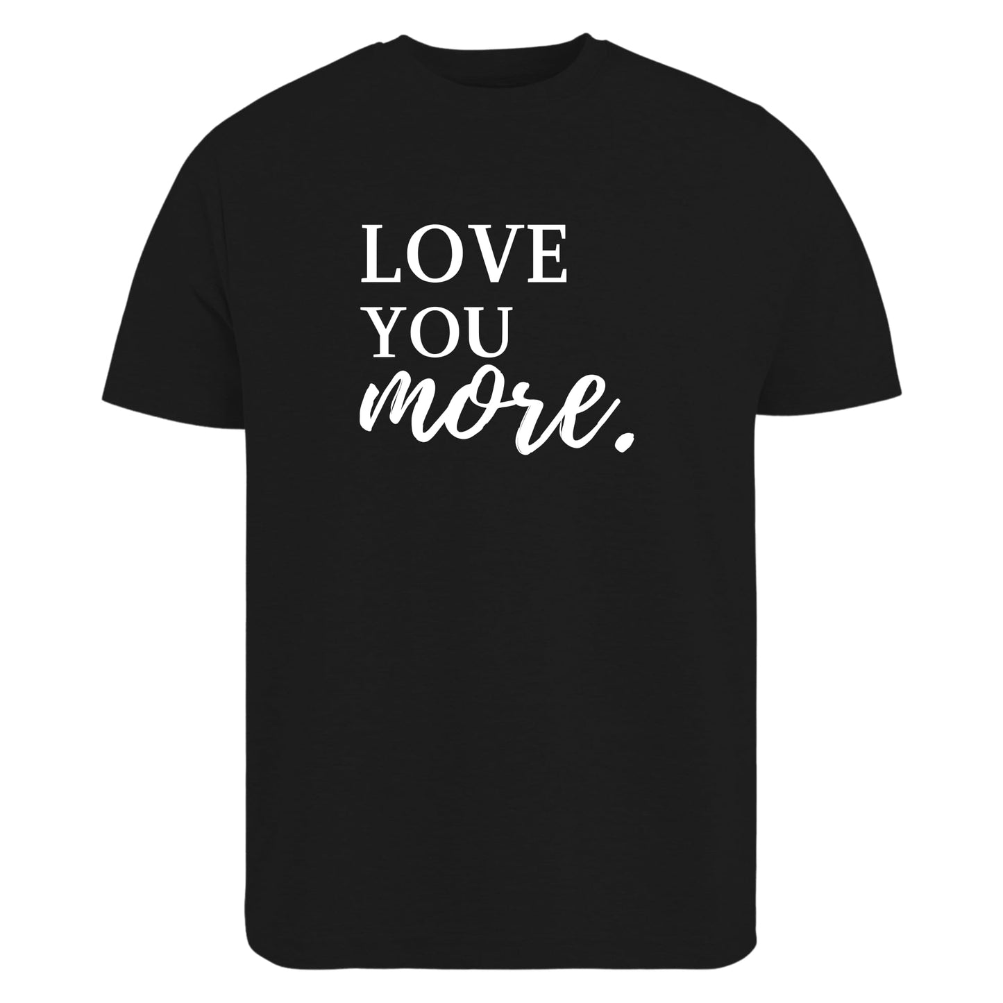 Be Buz Love You More Love You Most Couple T-Shirt – Matching His and Hers Shirts – Romantic Gift for Couples, Valentine’s Day, Anniversary, or Wedding