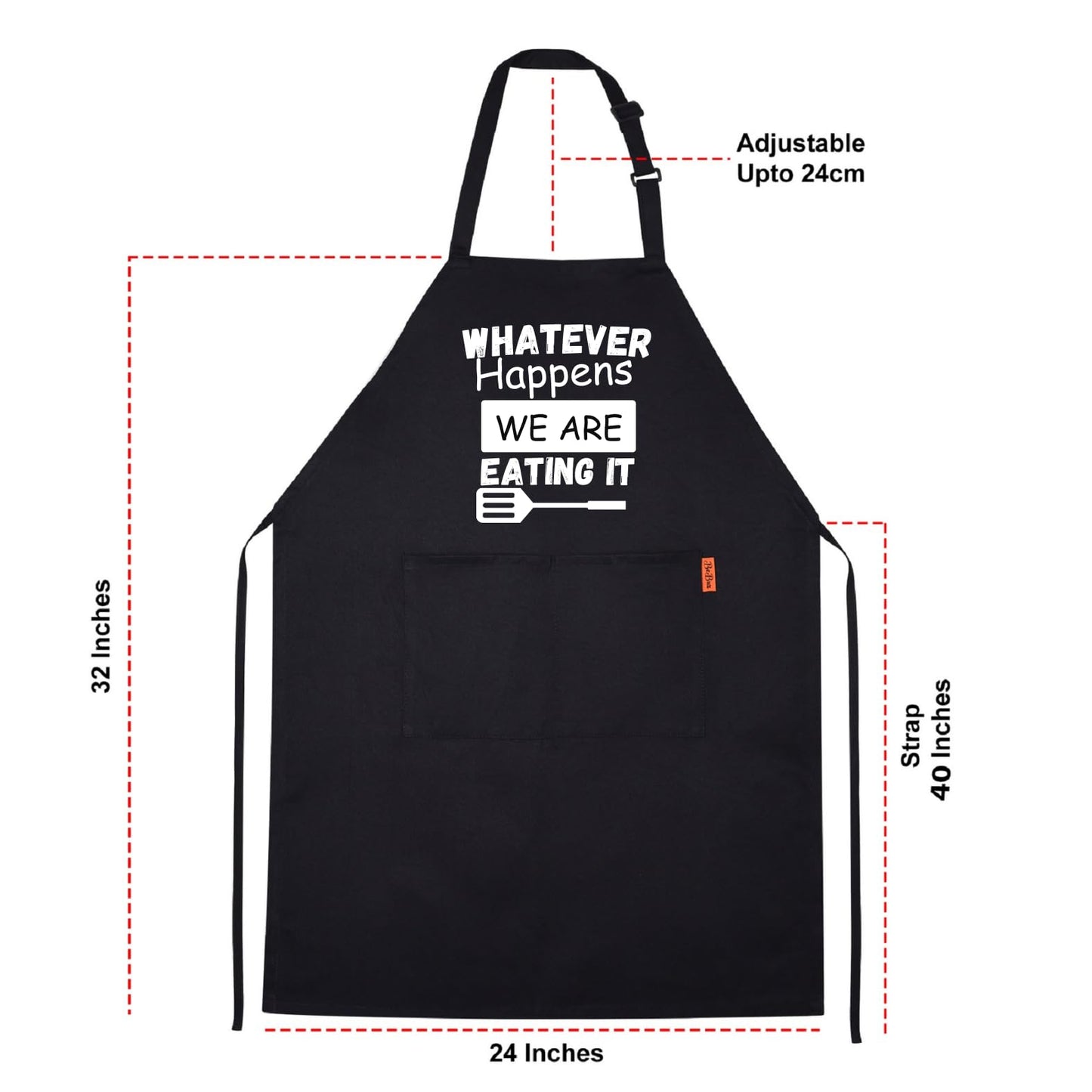 Whatever Happens We are Eating It Funny Aprons for men Printed Apron Gift for Her Chef Apron Kitchen Apron BBQ Apron Gift Baking Apron Father Day Gift - Top Tee