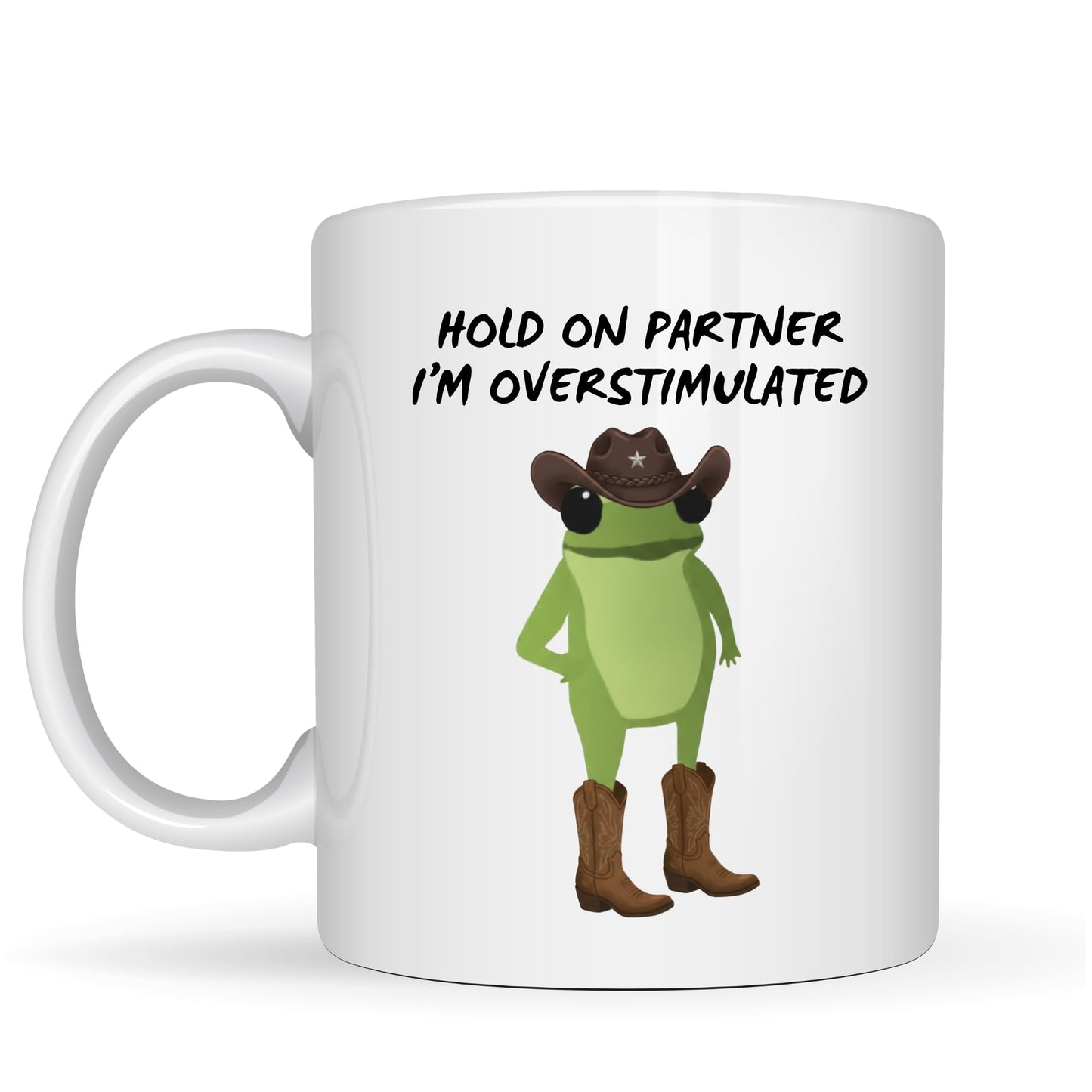 Funny Cowboy Frog Mug Overstimulated Frog - 11oz Ceramic Coffee Cup