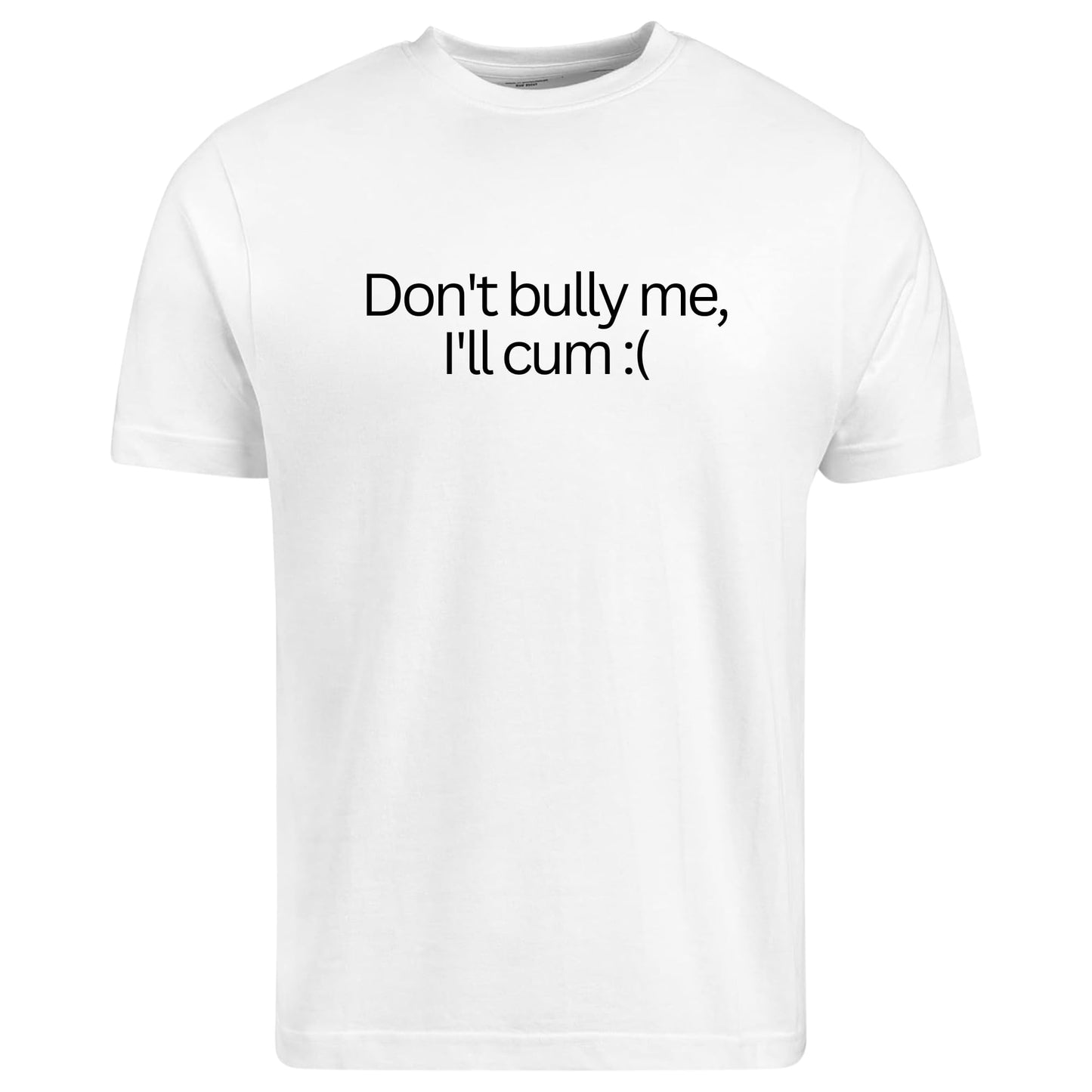Be Buz Funny Meme T-Shirt Don't Bully Me, Men's Cotton Tee Sarcastic Tee
