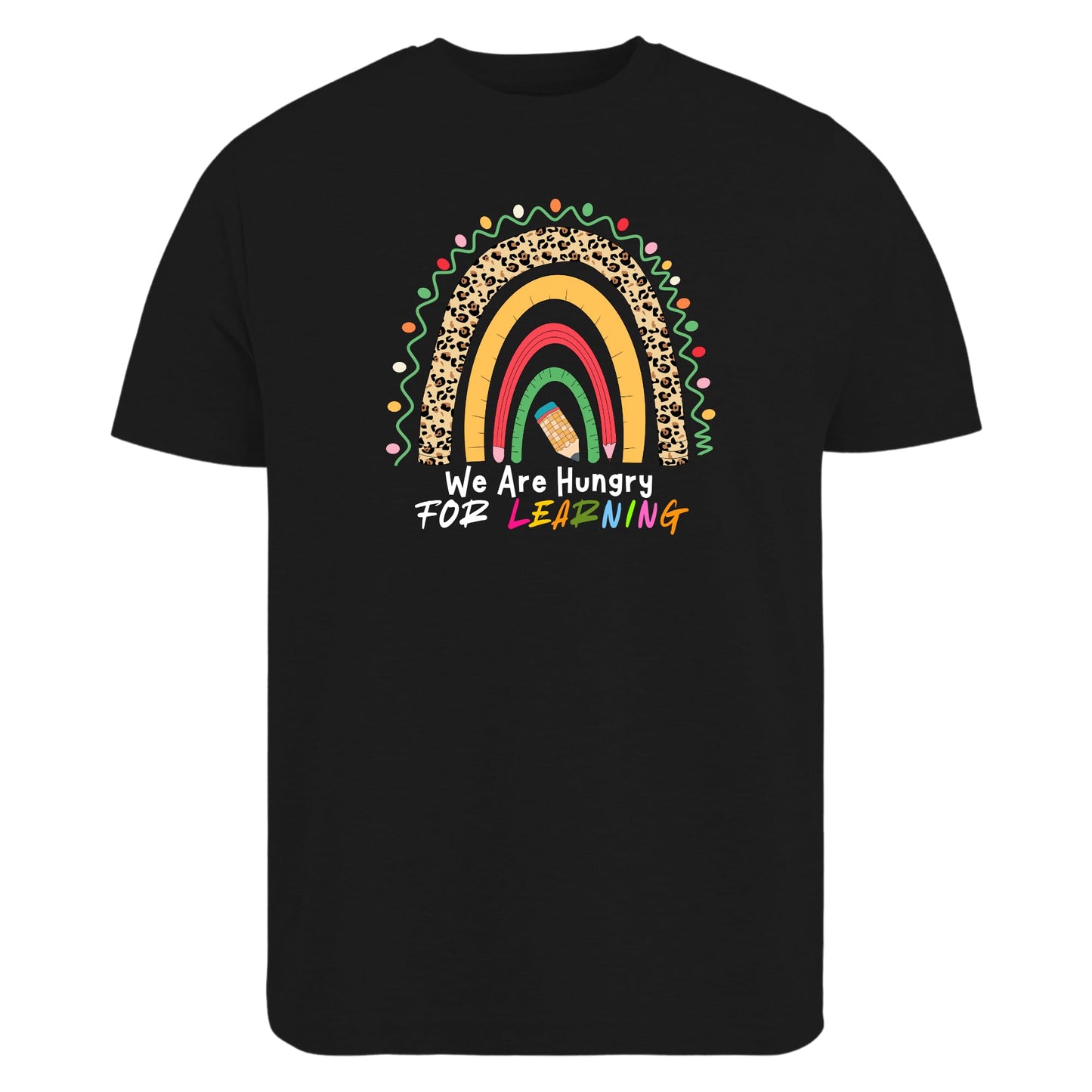 Be Buz We are Hungry for Learning Shirt Funny Teacher T-Shirt Back to School Tee 1st Day of School Teacher Appreciation Gift