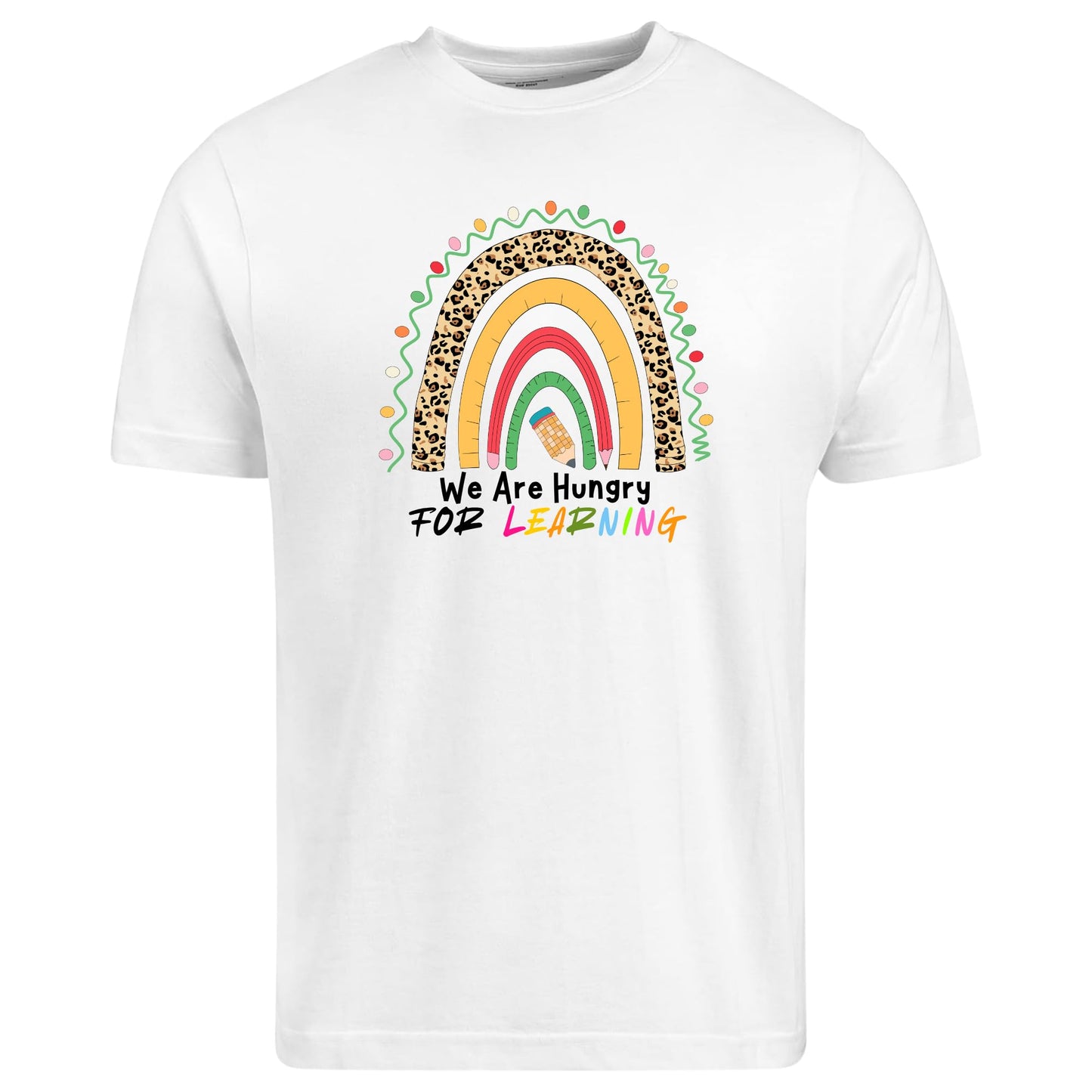 Be Buz We are Hungry for Learning Shirt Funny Teacher T-Shirt Back to School Tee 1st Day of School Teacher Appreciation Gift