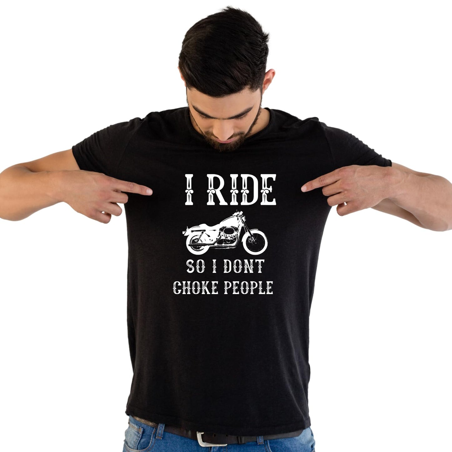I Ride So I Don't Choke People Funny Printed Black Adults Unisex Men Women Summer Winter Cotton Crew Neck Casual T-Shirt