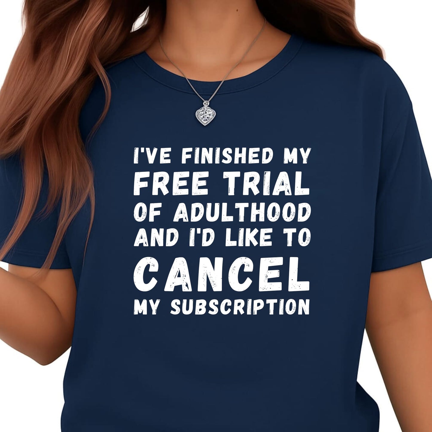 Be Buz Funny Adulthood T-Shirt, Unisex Cotton Crew Neck, Short Sleeve, I’ve Finished My Free Trial of Adulthood t Shirt