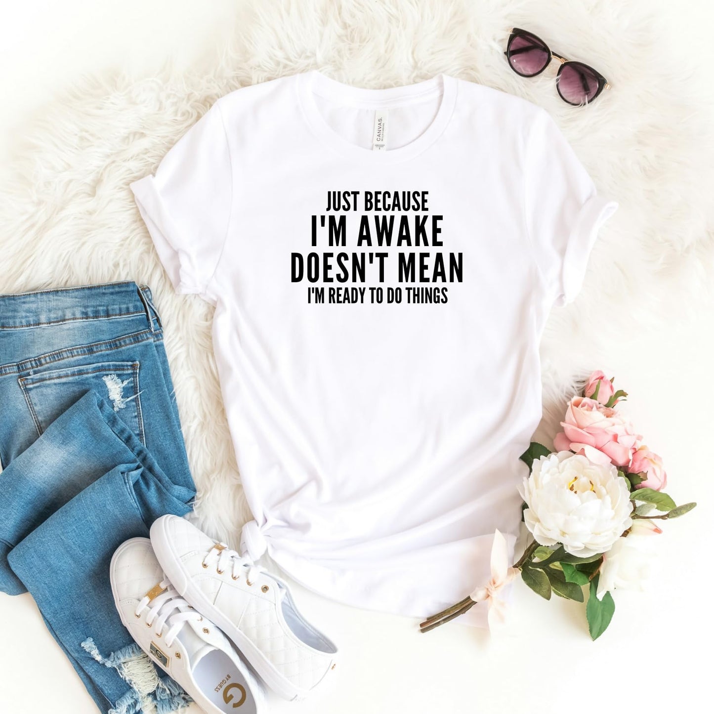 Be Buz Funny T-Shirt, Just Because I'm Awake Doesn't Mean I'm Ready to Do Things, Unisex Cotton Crew Neck Shirt