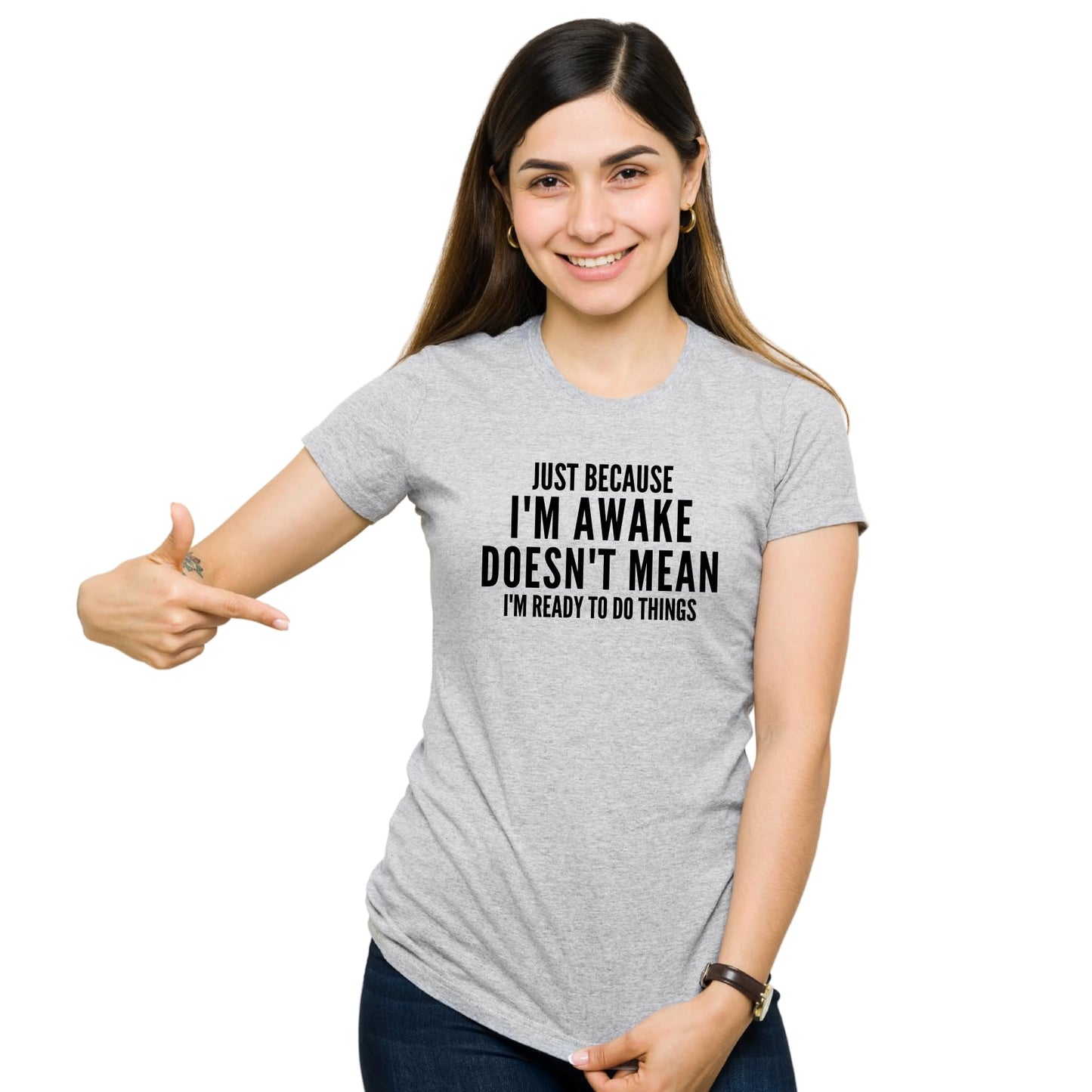 Be Buz Funny T-Shirt, Just Because I'm Awake Doesn't Mean I'm Ready to Do Things, Unisex Cotton Crew Neck Shirt