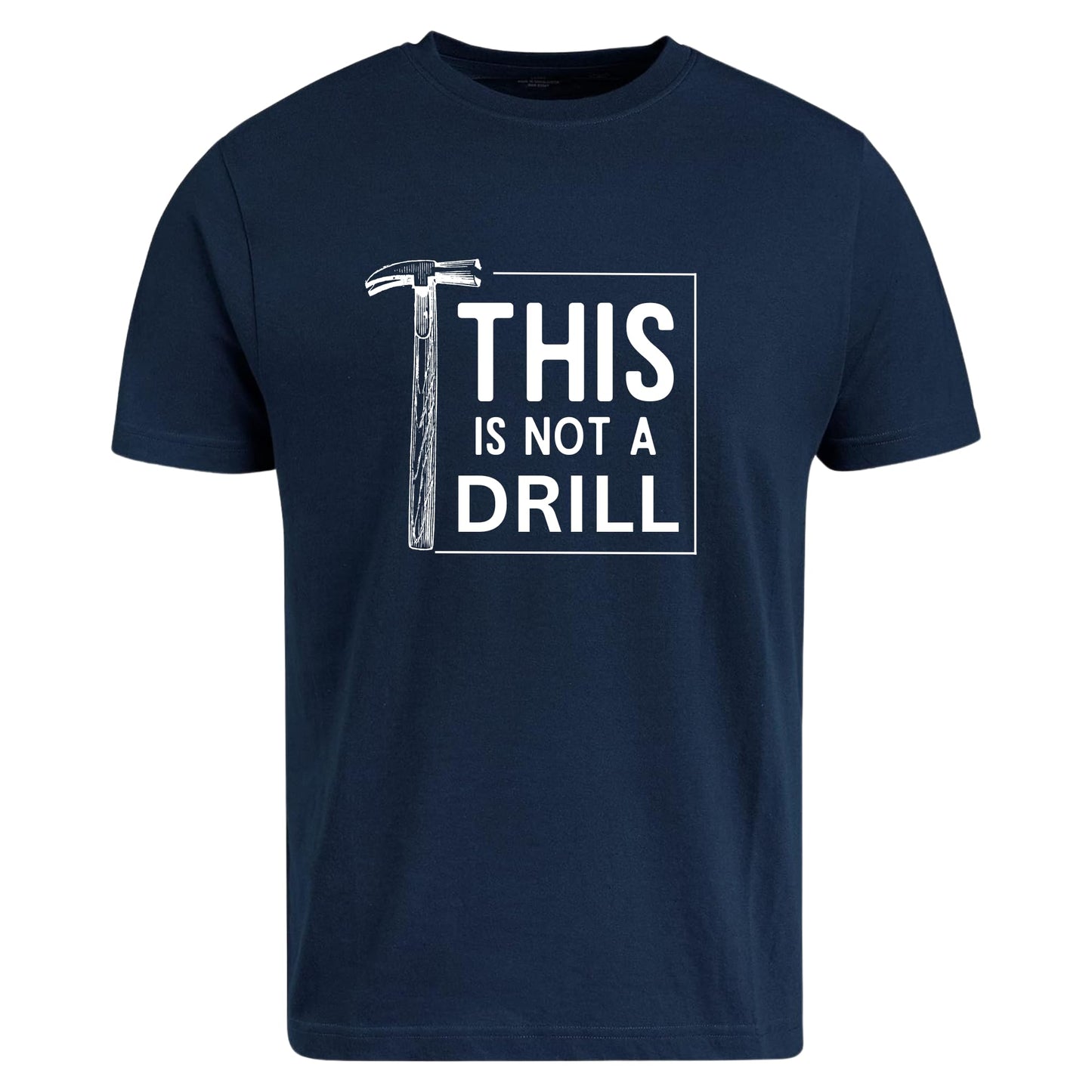 Be Buz This is Not a Drill Shirt Funny T Shirt for Men Cool Humorous Gift for Mens, Dad Cotton t Shirt - Top Tee