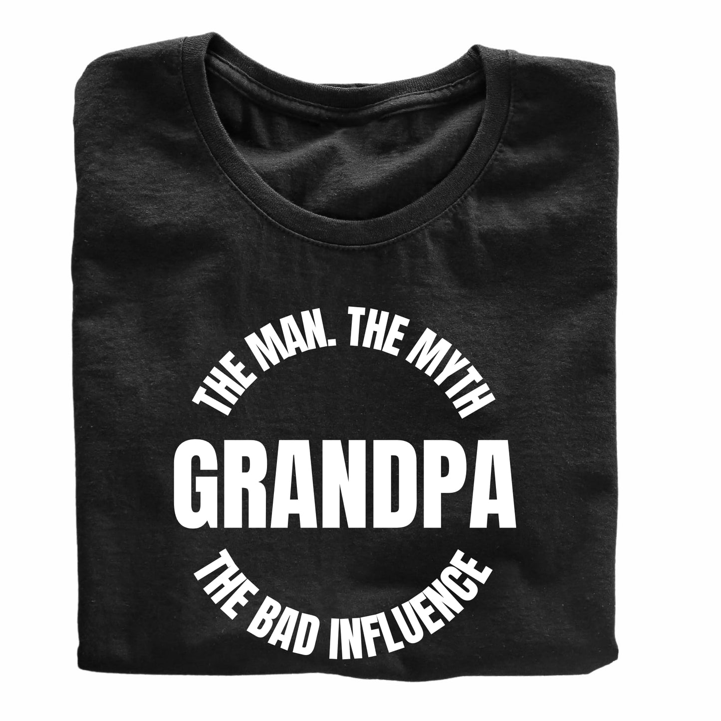 Grandpa. The Man. The Myth. The Bad Influence Funny Music Lover Printed Black Adults Unisex Men Women Summer Winter Cotton Crew Neck Casual T-Shirt