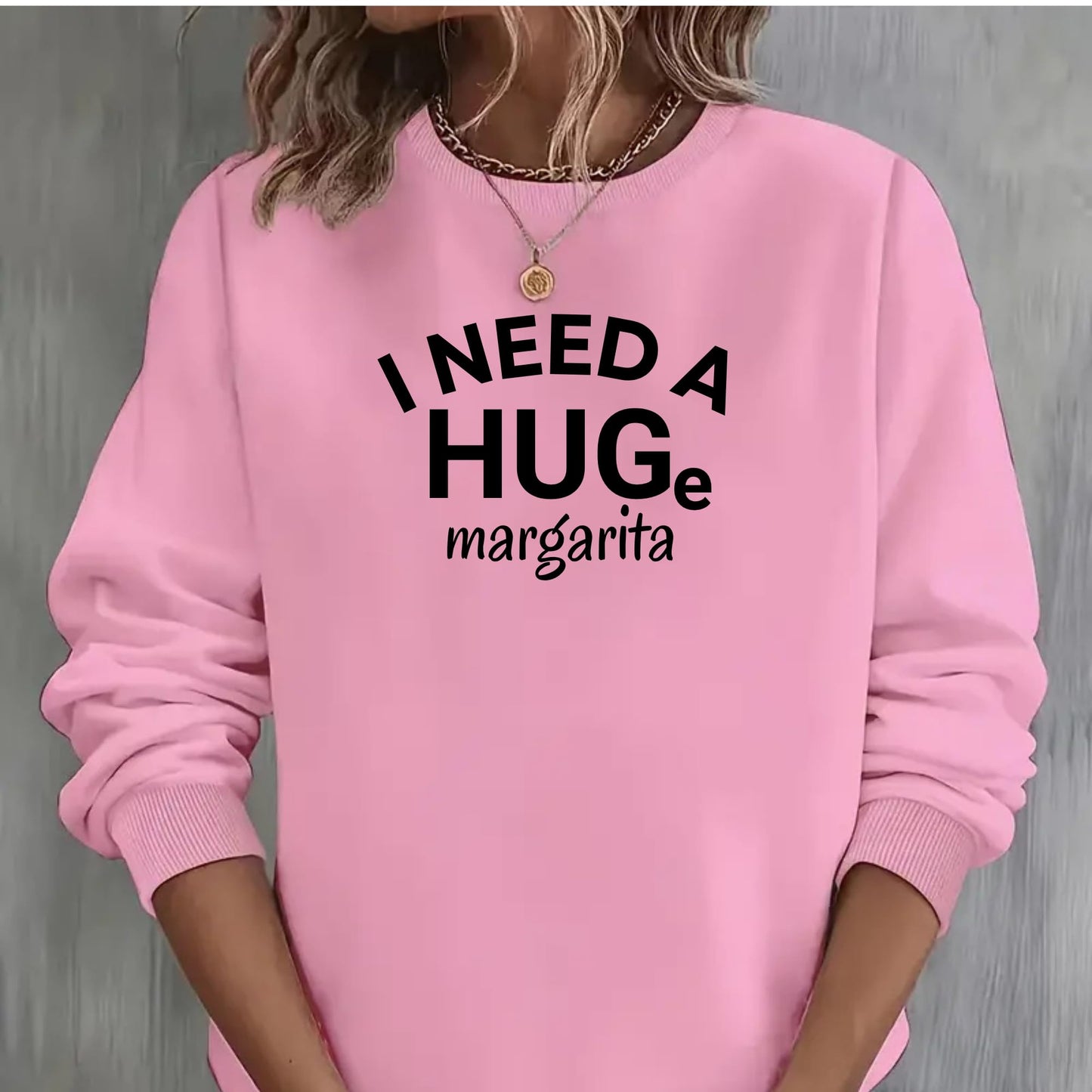 Be Buz I Need a Huge Margarita Sweatshirt Funny Tequila Lover Gift Women’s Oversized Pullover Cinco de Mayo Party Sweatshirt