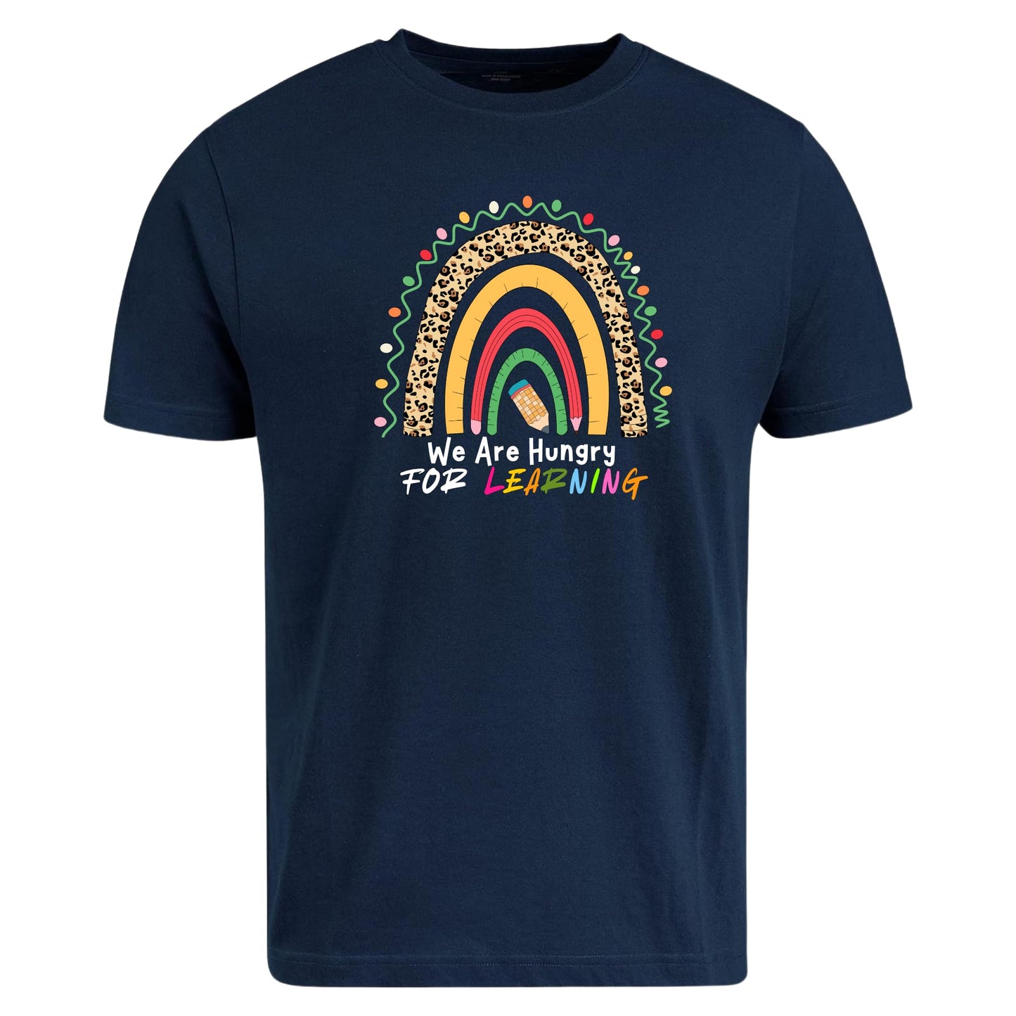 Be Buz We are Hungry for Learning Shirt Funny Teacher T-Shirt Back to School Tee 1st Day of School Teacher Appreciation Gift