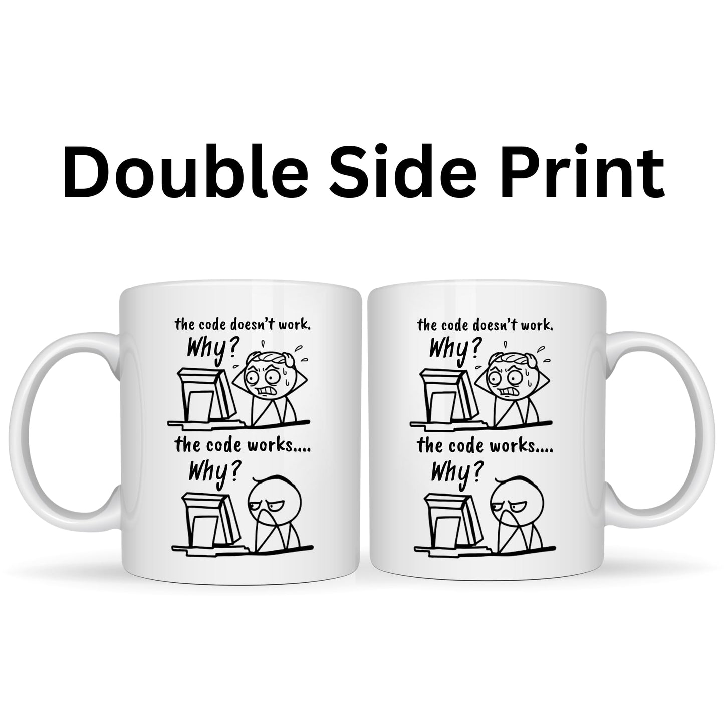 Be Buz Funny Programmer Mug The Code Doesn’t Work Why The Code Works Why – 11oz White Ceramic Coffee Cup – Coding Humor Gift for Developers