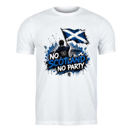 No Scotland No Party | Scotland Fan T-Shirt | World Cup 2026 Football Gift