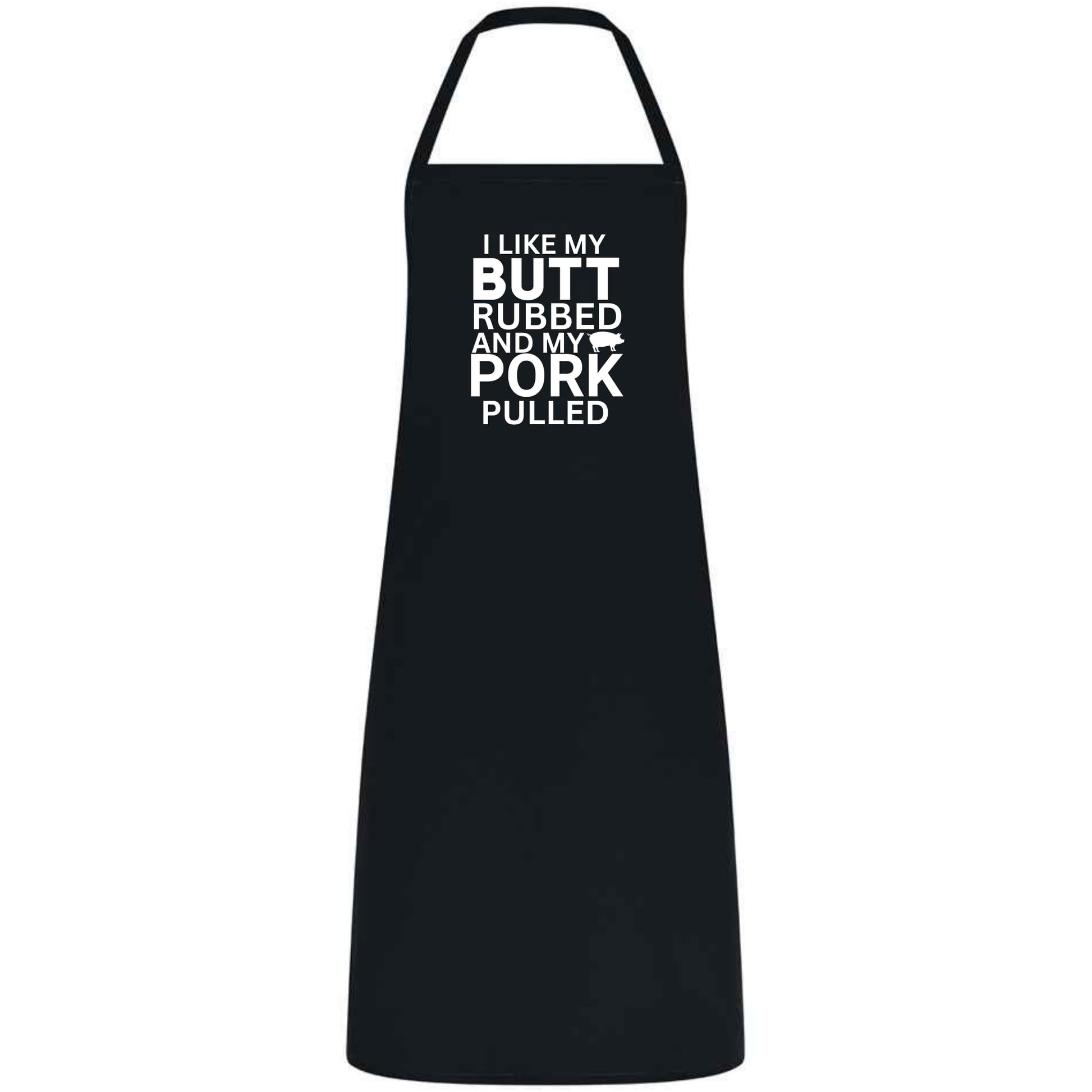Funny BBQ Cooking Apron I Like My Butt Rubbed and Pork Pulled Unisex Cotton Blend Gift for Him Her Weddings - Top Tee