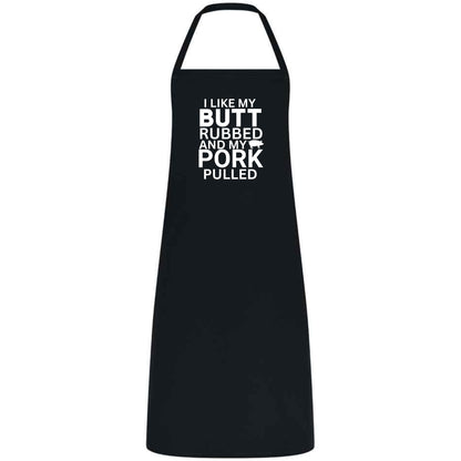 Funny BBQ Cooking Apron I Like My Butt Rubbed and Pork Pulled Unisex Cotton Blend Gift for Him Her Weddings