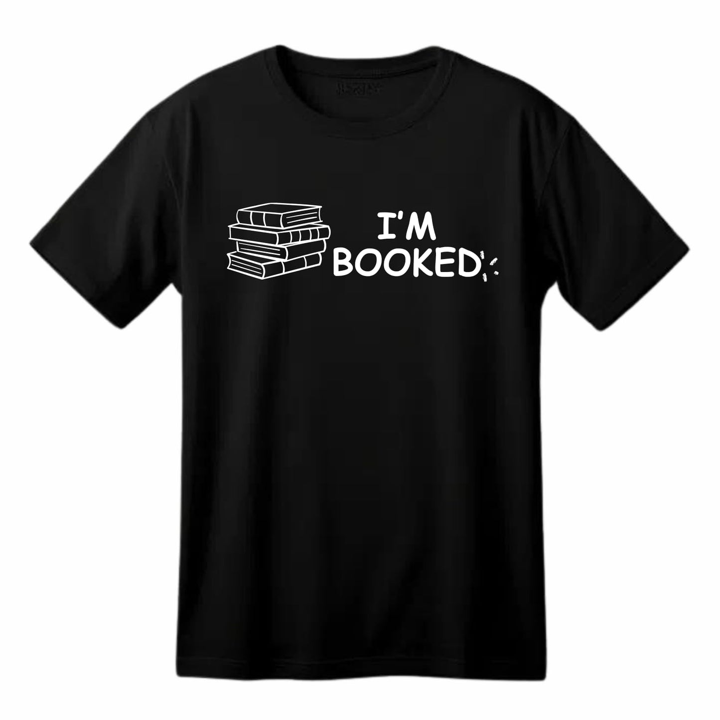 I'm Booked Funny Printed Black Adults Unisex Men Women Summer Winter Cotton Crew Neck Casual T-Shirt - Top Tee