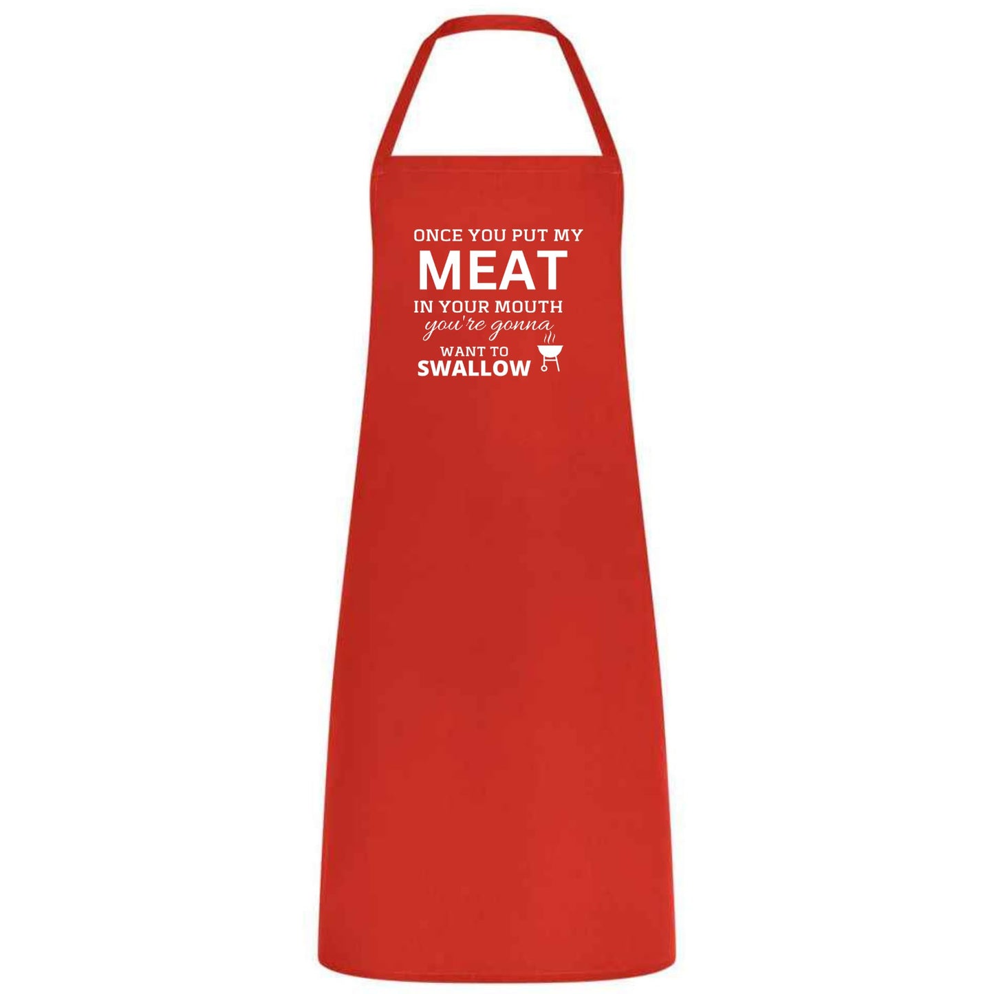 Once You Put My Meat in Your Mouth Multicolor Apron – Unisex Chef, Waiter, Waitress Gift for her him Weddings BBQs Cooking