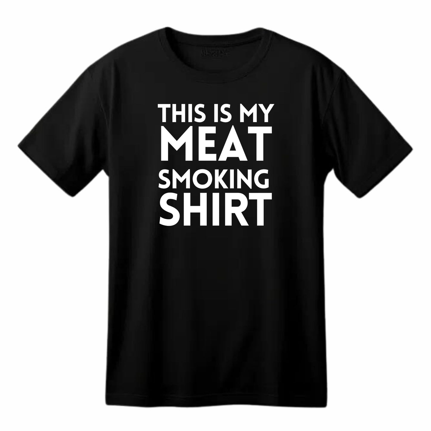 This is My Meat Smoking Shirt Funny Printed Black Adults Unisex Men Women Summer Winter Cotton Crew Neck Casual T-Shirt - Top Tee