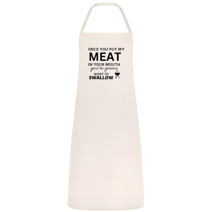 Once You Put My Meat in Your Mouth Multicolor Apron – Unisex Chef, Waiter, Waitress Gift for her him Weddings BBQs Cooking