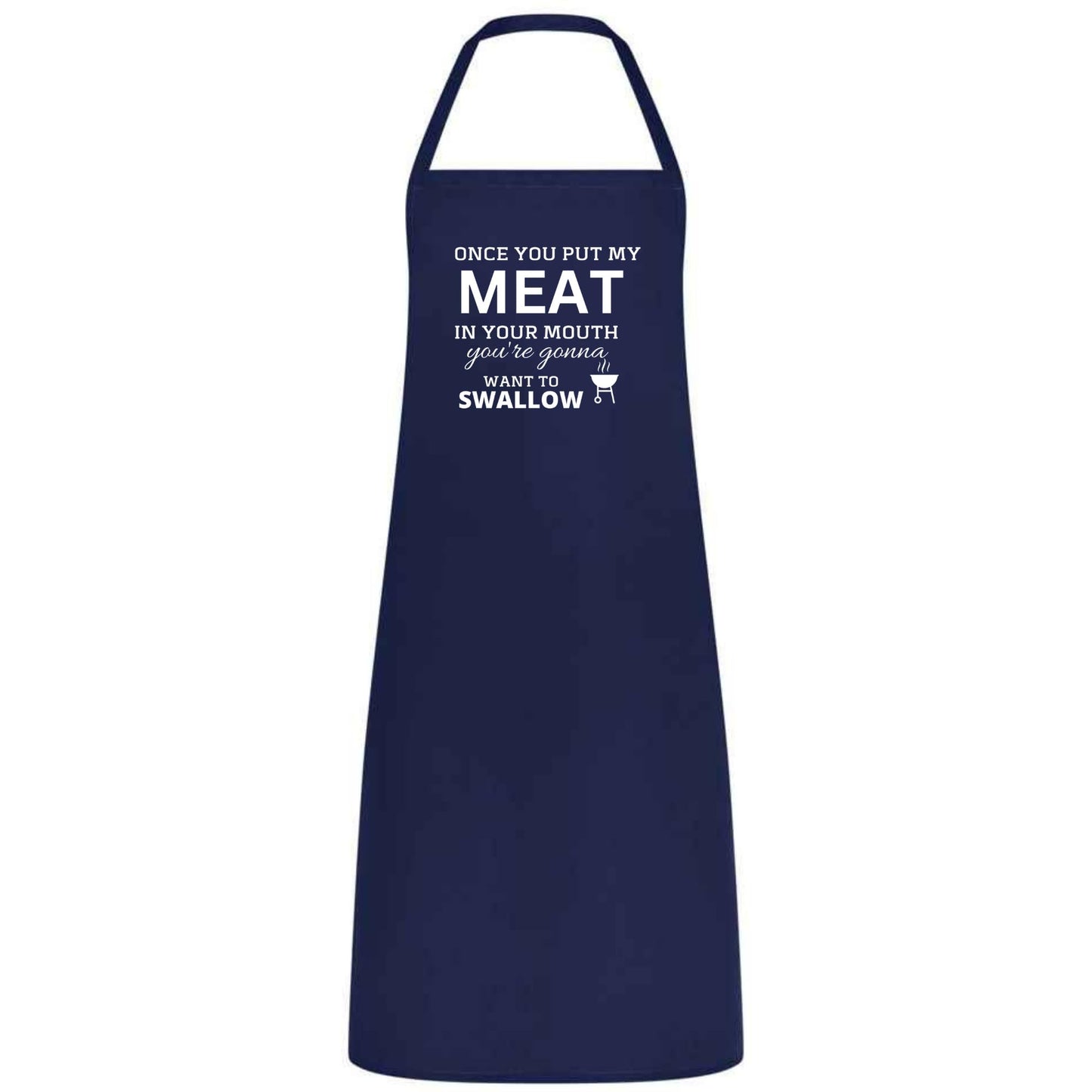 Once You Put My Meat in Your Mouth Multicolor Apron – Unisex Chef, Waiter, Waitress Gift for her him Weddings BBQs Cooking