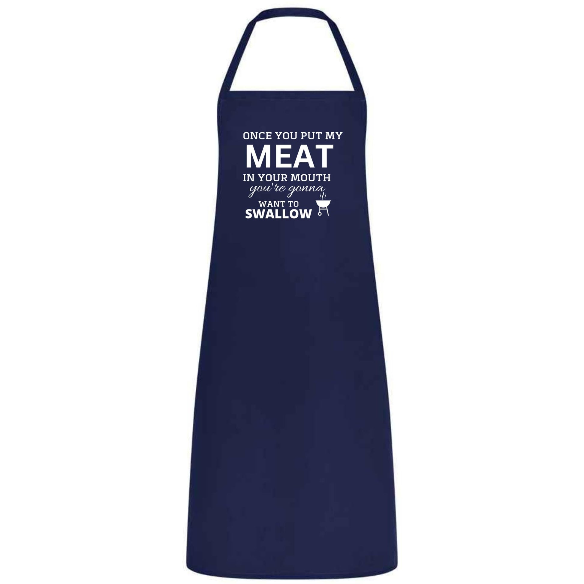 Once You Put My Meat in Your Mouth Multicolor Apron – Unisex Chef, Waiter, Waitress Gift for her him Weddings BBQs Cooking - Top Tee