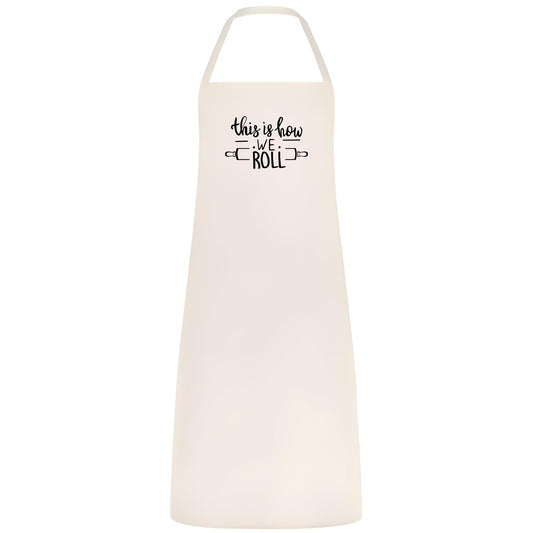 This Is How We Roll Apron Funny Baking Apron for Men and Women Multicolor Kitchen Apron Gift for Bakers Cooking Birthday Holiday