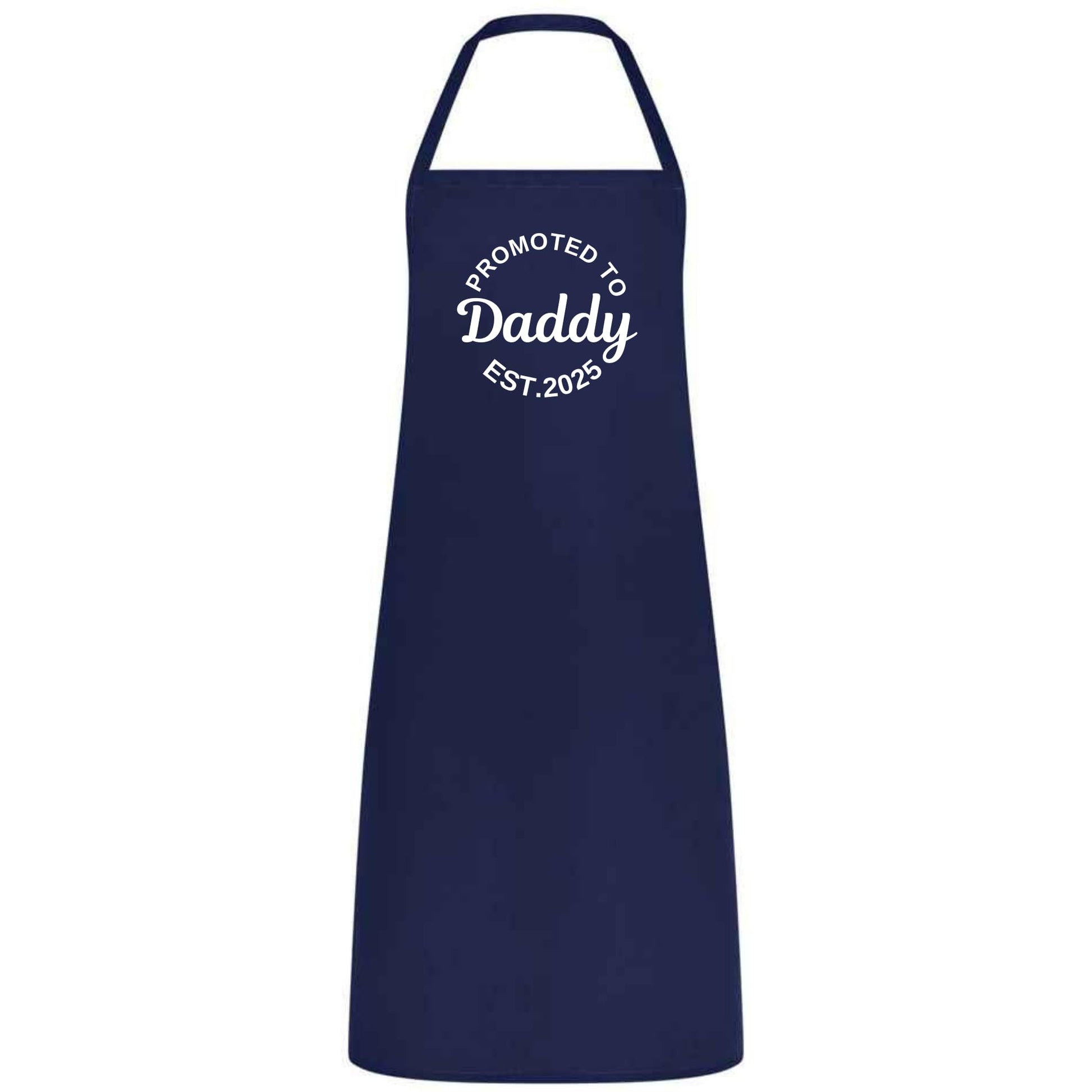 Be Buz Promoted to Daddy Est. 2025 Apron New Dad Gifts from Wife, Daughter, or Son Funny Father’s Day Apron for Dad or Husband Birthday Gift - Top Tee