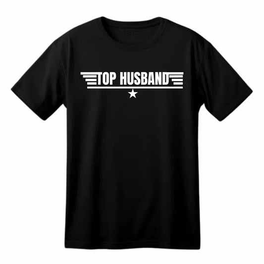 Top Husband Funny Printed Black Adults Unisex Men Women Summer Winter Cotton Crew Neck Casual T-Shirt - Top Tee