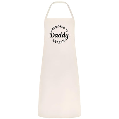 Be Buz Promoted to Daddy Est. 2025 Apron New Dad Gifts from Wife, Daughter, or Son Funny Father’s Day Apron for Dad or Husband Birthday Gift - Top Tee