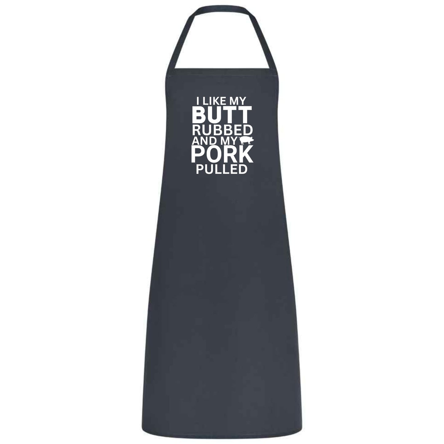 Funny BBQ Cooking Apron I Like My Butt Rubbed and Pork Pulled Unisex Cotton Blend Gift for Him Her Weddings