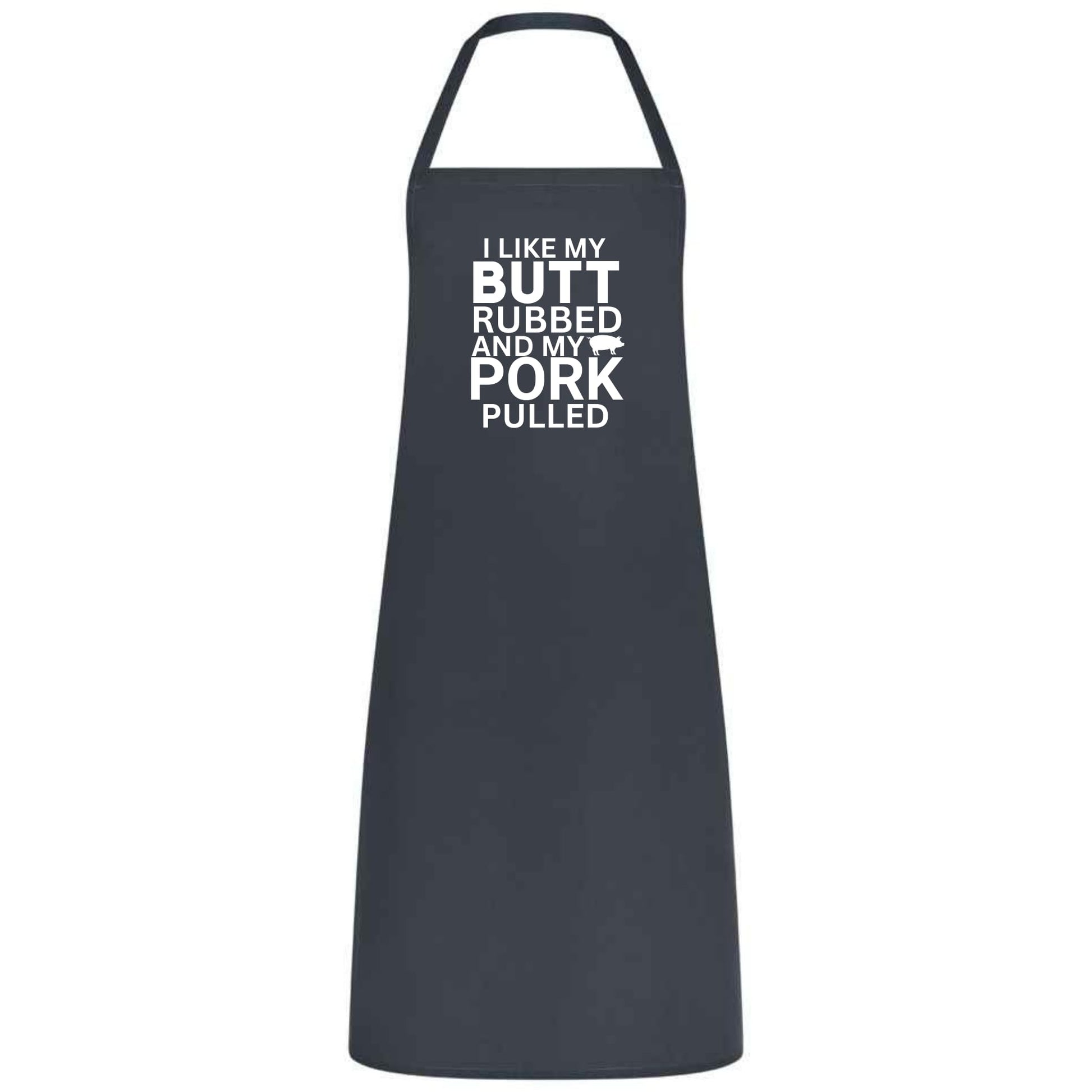 Funny BBQ Cooking Apron I Like My Butt Rubbed and Pork Pulled Unisex Cotton Blend Gift for Him Her Weddings - Top Tee