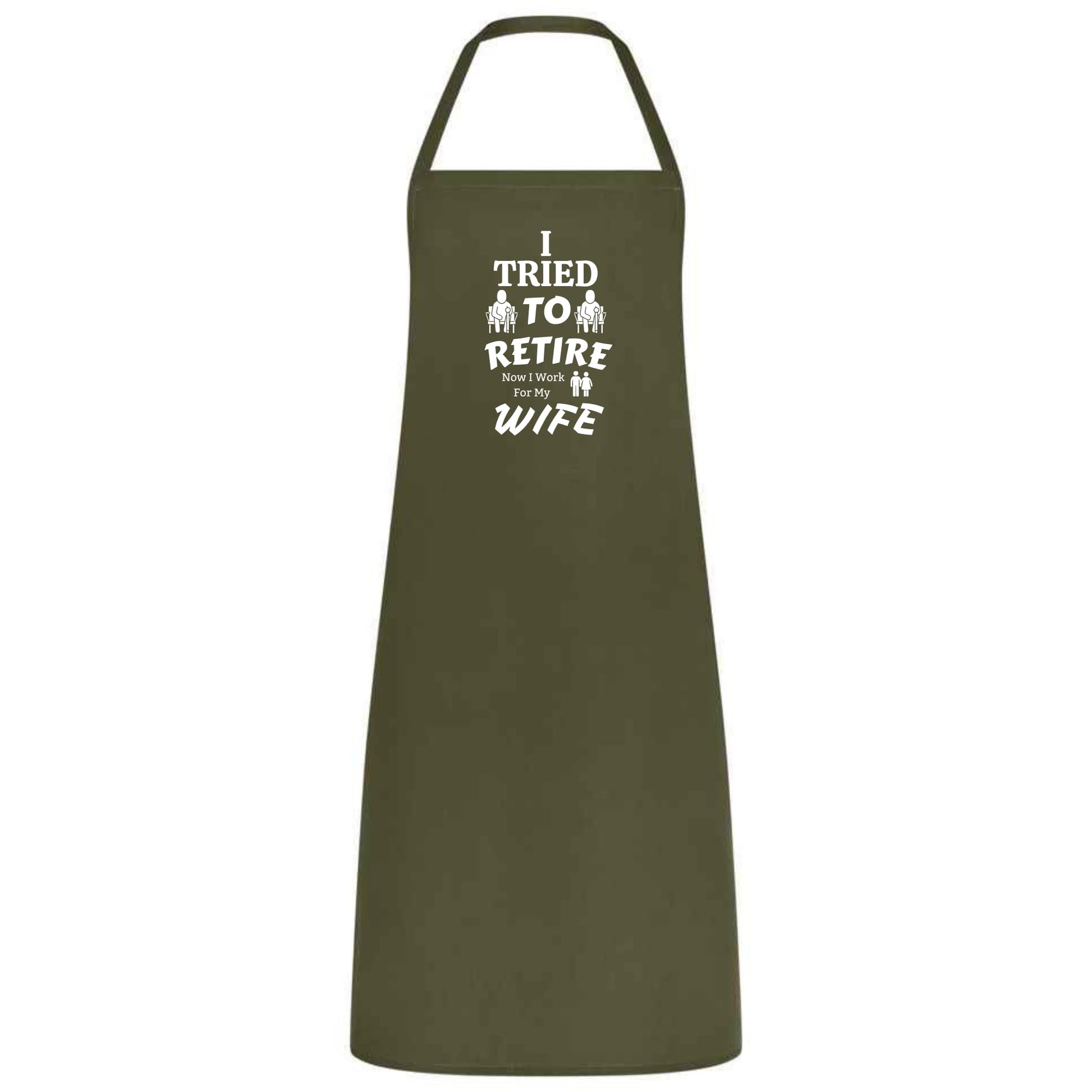 I Tried to Retire, Now I Work for My Wife Apron Funny Multicolor BBQ and Cooking Apron Retirement Gift for Husband Dad and Men - Top Tee