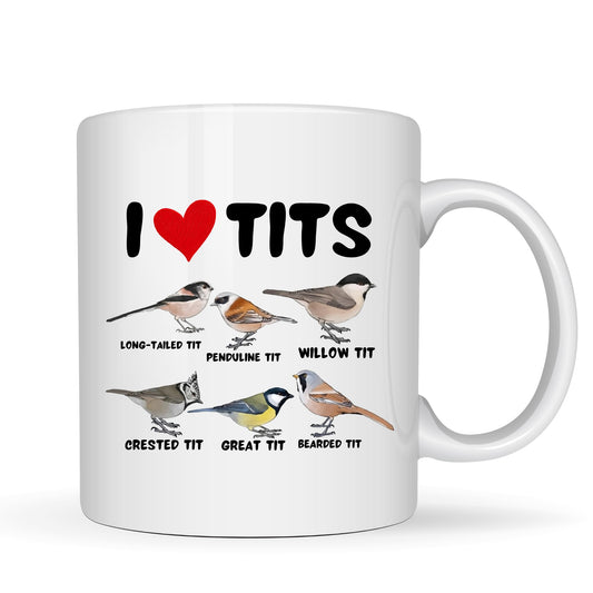 I Love Tits Ceramic Mug - 11oz Ceramic Coffee Cup