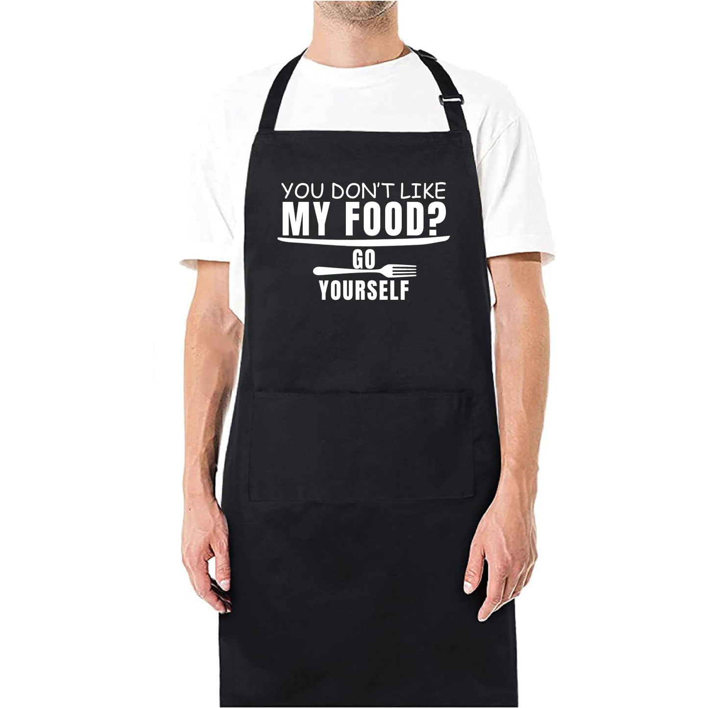 You Don't Like My Food? Go Yourself Funny Aprons for men Printed Apron Gift for Her Chef Apron Kitchen Apron BBQ Apron Gift Baking Apron Father Day Gift