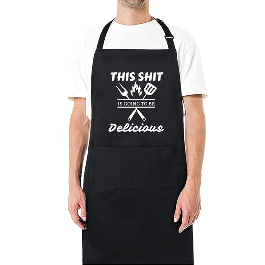 This Sh!t Is Going to Be Delicious - Funny Kitchen Apron