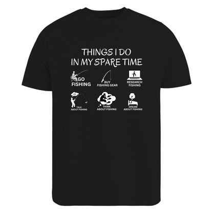 Things I Do in My Spare Time Go Fishing T-Shirt - Funny Fishing Lover Gift Idea for Men & Women - Soft Cotton Tee for Anglers & Hobbyists - Top Tee