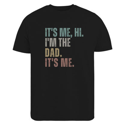 Be Buz It's Me Hi I'm The Dad It's Me Funny Retro Dad Father's Day T-Shirt Mens Graphic Tee