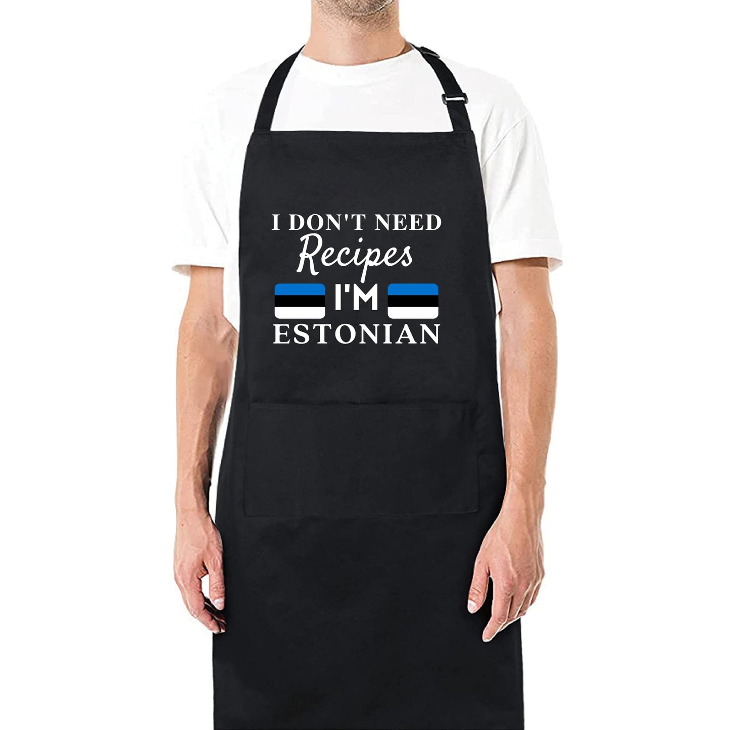I Don't Need Recipes, I'm Estonian Adjustable Long Apron with two Pockets Chefs Home Cooks Baking Cooking Kitchen Grilling and BBQ Apron gift for him her