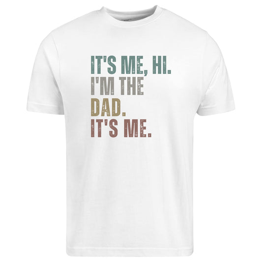 Be Buz It's Me Hi I'm The Dad It's Me Funny Retro Dad Father's Day T-Shirt Mens Graphic Tee