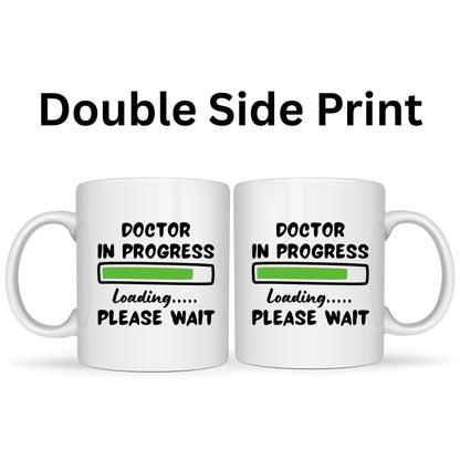 Doctor in Progress Loading Mug - 11oz Ceramic Coffee Cup