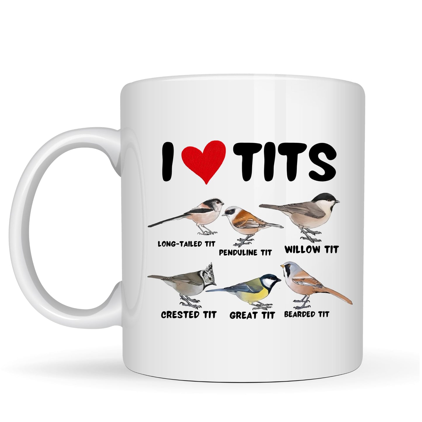 I Love Tits Ceramic Mug - 11oz Ceramic Coffee Cup