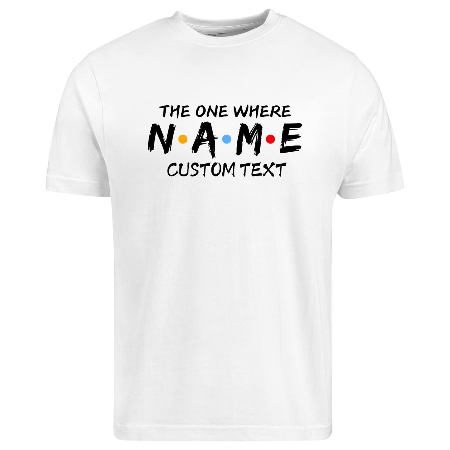 Be Buz Personalized The One Where T-Shirt Custom Name and Text Women's Cotton Tee Hen Party Gift