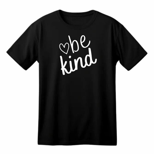 Be Kind, Be Nice - Positive Slogan T-Shirt - Top Tee