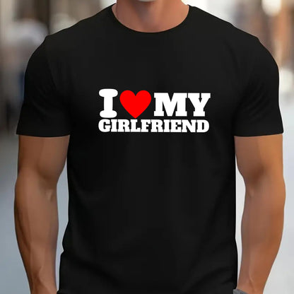 Be Buz I Love My Girlfriend T-Shirt Soulmates Forever World's Best Girlfriend Tee Cotton Shirt for Men Anniversary, Valentine's Day, or Birthday Present