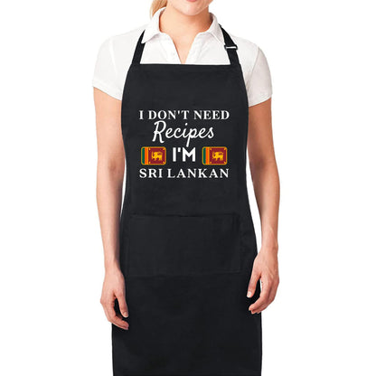 I Don't Need Recipes, I'm Sri Lankan Adjustable Long Apron with two Pockets Chefs Home Cooks Baking Cooking Kitchen Grilling and BBQ Apron gift for him her