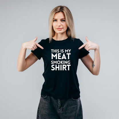 This is My Meat Smoking Shirt Funny Printed Black Adults Unisex Men Women Summer Winter Cotton Crew Neck Casual T-Shirt - Top Tee