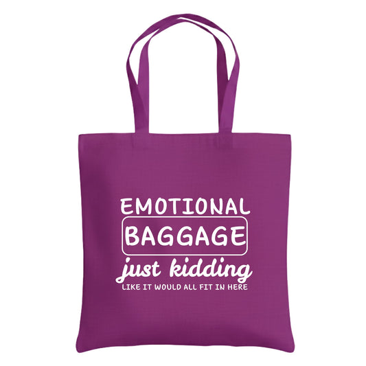 Be Buz Emotional Baggage Tote Bag Just Kidding Like It Would All Fit In Here Tote – Funny Cotton Reusable Shopping Bag for Women and Men