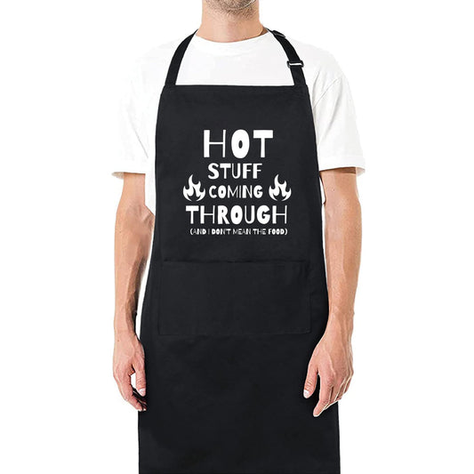 Be Buz Hot Stuff Coming Through And I Don't Mean The food Funny Aprons for Women Printed Apron Gift for Her Chef Apron Kitchen Apron BBQ Apron Gift Baking Apron Father Day Gift - Top Tee