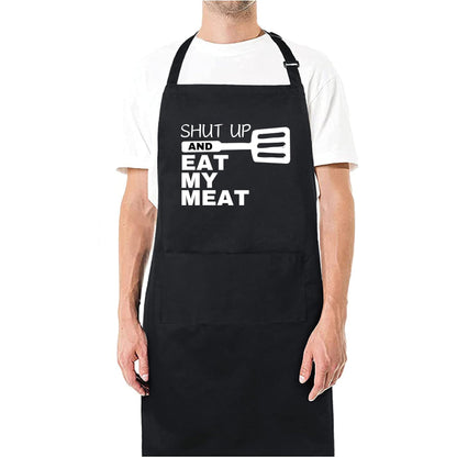 Shut Up And Eat My Meat Funny Aprons for men Printed Apron Gift for Her Chef Apron Kitchen Apron BBQ Apron Gift Baking Apron Father Day Gift