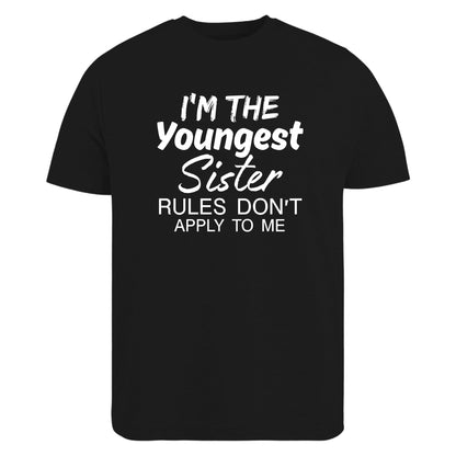 Be Buz Youngest Sister Rules Don't Apply to Me T-Shirt, Funny Sibling Family Matching Tee, Cotton, Gift for her, Crew Neck - Top Tee